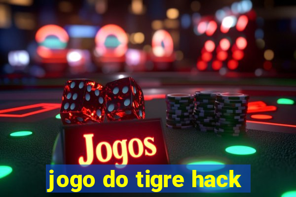 jogo do tigre hack